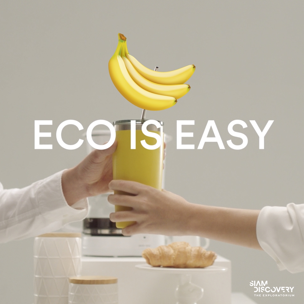Eco is easy กับแคมเปญกล้วยๆ ที่ให้คุณได้ใช้ชีวิตแบบ Eco