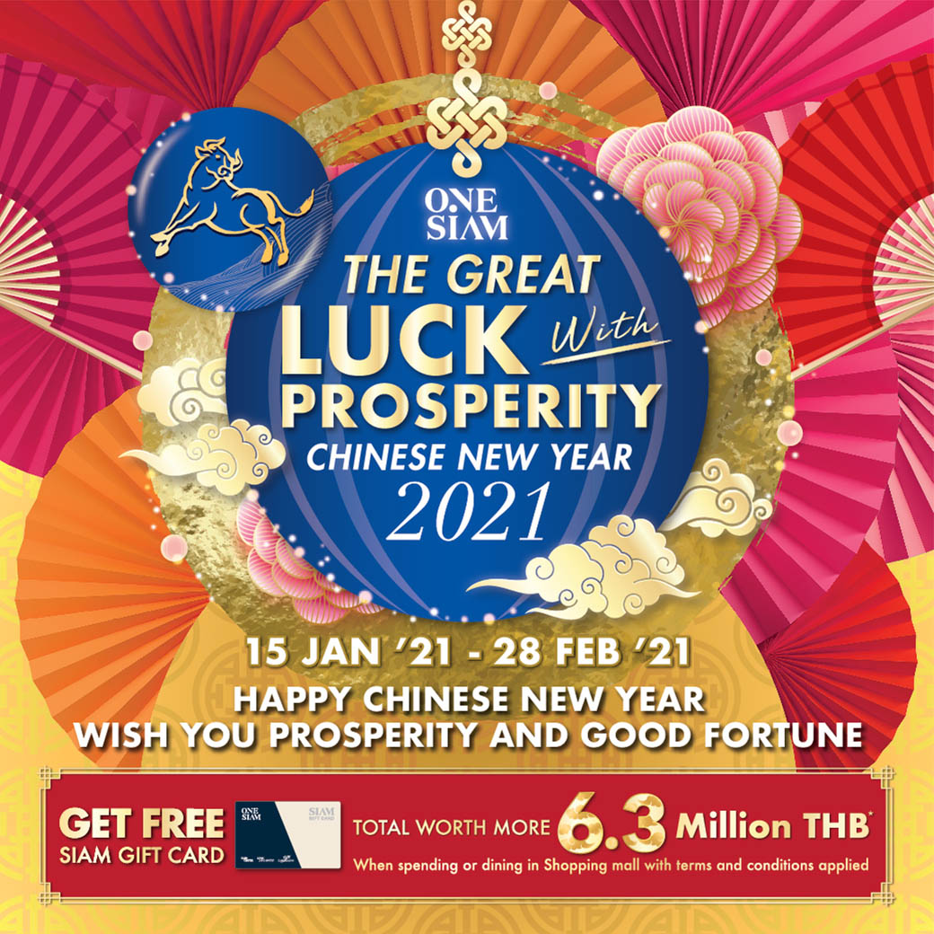 ONESIAM THE GREAT LUCK WITH PROSPERITY CHINESE NEW YEAR 2021